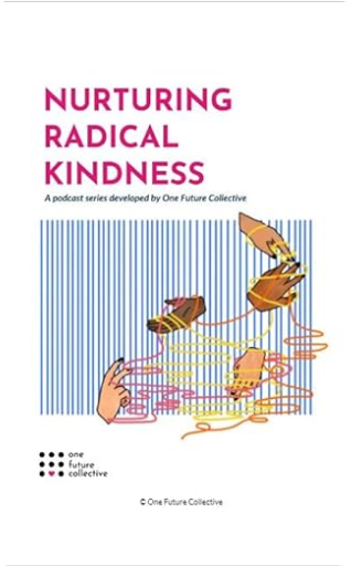 Nurturing Radical Kindness